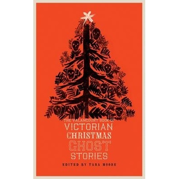 The Valancourt Book of Victorian Christmas Ghost Stories Moore TaraPaperback