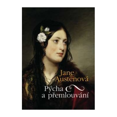 Pýcha a přemlouvání (Jane Austenová) CZ