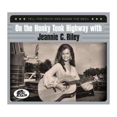 Jeannie C. Riley - Tell The Truth And Shame The Devil CD