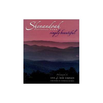 Shenandoah National Park Simply Beautiful | Patressa Kearns, Ann Simpson, Rob Simpson