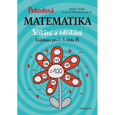 Pohodová matematika - Sčítání a odčítání - Radek Chajda