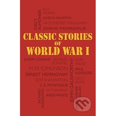 Classic Stories of World War I - Joseph Et Al Conrad