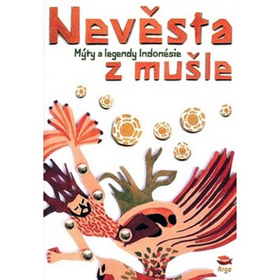 NEVĚSTA Z MUŠLE - MÝTY A LEGEN.INDONÉSIE