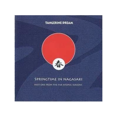Tangerine Dream - Springtime In Nagasaki CD