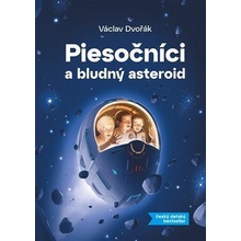 Piesočníci a bludný asteroid - Václav Dvořák