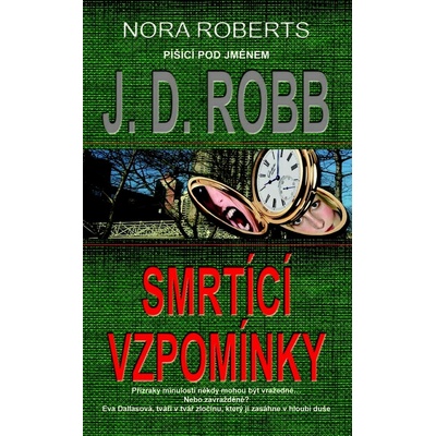 Smrtící vzpomínky J. D. Robb, Roberts