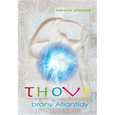 THOVT – brány Atlantidy