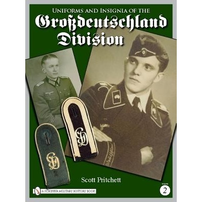 Uniforms and Insignia of the Grossdeutschland Division