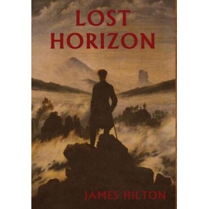 Lost Horizon | James Hilton (ISBN: 9781604449327)
