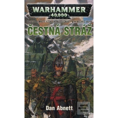 Čestná stráž - Dan Abnett