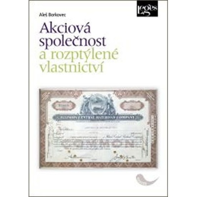 Akciová společnost a rozptýlené vlastnictví - Aleš Borkovec