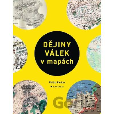 Dějiny válek v mapách - Philip Parker