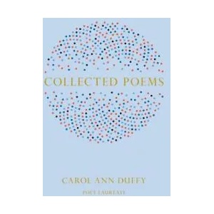 Collected Poems | DUFFY CAROL ANN (ISBN: 9781447231752)