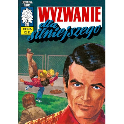 Kapitan Żbik Wyzwanie dla silniejszego
