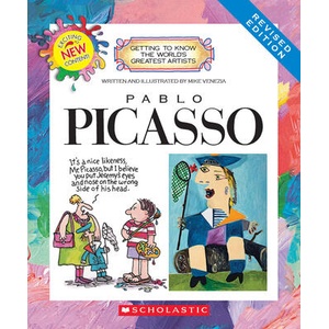 Pablo Picasso (Revised Edition) (Getting to Know the World's Greatest Artists) | Mike Venezia (ISBN: 9780531225370)