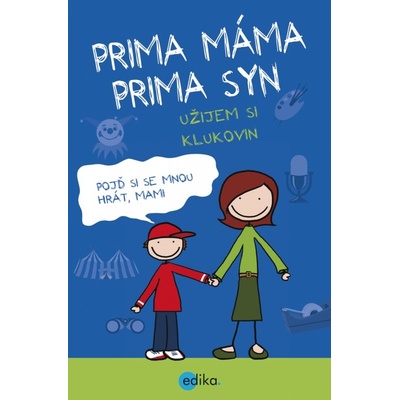 Prima máma, prima syn – užijem si klukovin - Uschi Dyballová