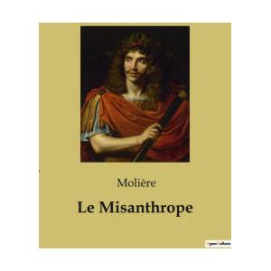 Le Misanthrope | Moliere (ISBN: 9782382748916)