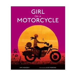 Girl on a Motorcycle | Julie Morstad (ISBN: 9780593116296)