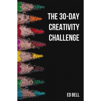 30-Day Creativity Challenge | Bell Ed Bell