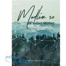 Modlím se za svého milého - Monika Vejmělková