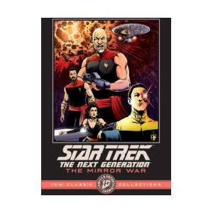 Star Trek: The Next Generation--The Mirror War--IDW Classic Collections (ISBN: 9798887244839)