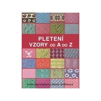 Pletení - Vzory od A do Z