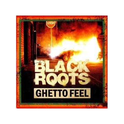 Black Roots - Ghetto Feel LP