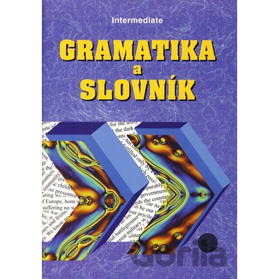 Intermediate - gramatika a slovník - Zdeněk Šmíra