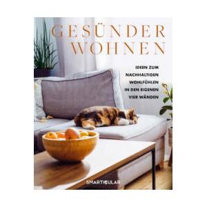 Gesünder Wohnen | smarticular Verlag (ISBN: 9783910801042)