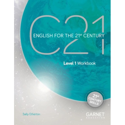 C21 - 1 English for the 21st Century Workbook and online Slideshows - Sally Etherton