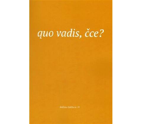 Quo vadis, čce?