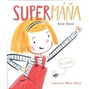 SuperMáňa - Ester Stará