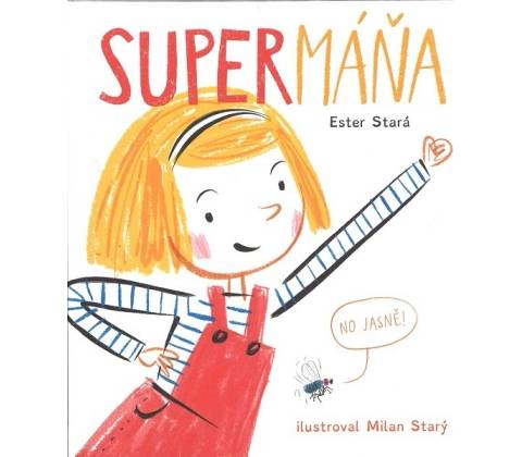 SuperMáňa - Ester Stará