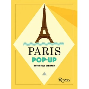 Paris Pop-up | Dominique Erhard (ISBN: 9780789336880)