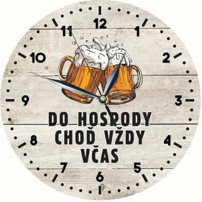 Dřevěné hodiny 24 cm - do hospody včas (Dřevěné hodiny s potiskem, průměr 24 cm)