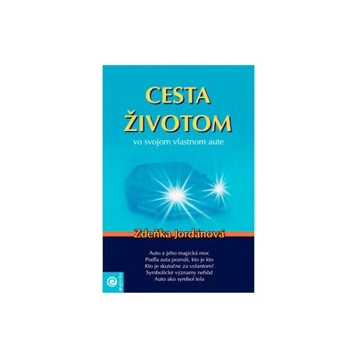 Cesta životom vo svojom vlastnom aute - Zdeňka Jordánová