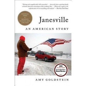Janesville: An American Story | Amy Goldstein (ISBN: 9781501102264)