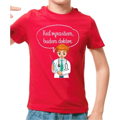 Fajntričko Kids detské tričko Keď vyrastiem, budem doktor červená