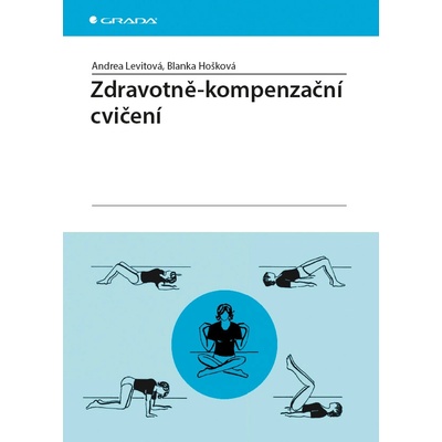 Zdravotně-kompenzační cvičení - Levitová Andrea, Hošková Blanka