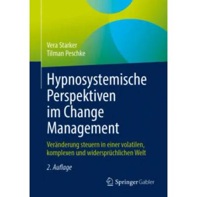 Hypnosystemische Perspektiven Im Change Management | Tilman Peschke