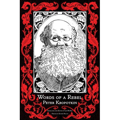Words Of A Rebel | Peter Kropotkin