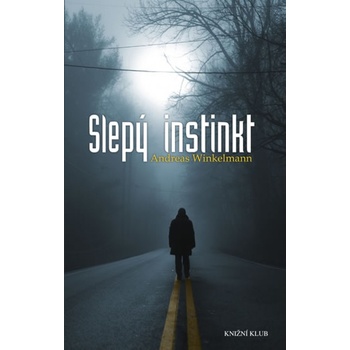 Slepý instinkt - Andreas Winkelmann