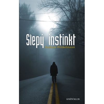 Slepý instinkt - Andreas Winkelmann