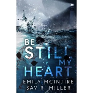 Be Still My Heart | Sav R. Miller (2021)
