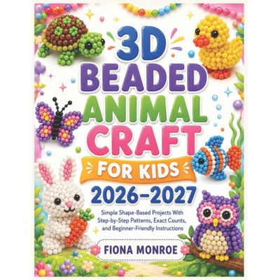 3D BEADED ANIMAL CRAFT FOR KIDS 2026-2027