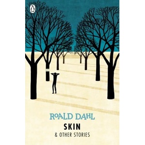 Skin and Other Stories | Roald Dahl (ISBN: 9780141365589)