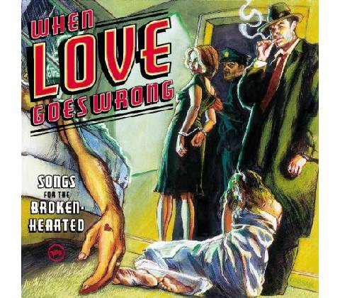Various - When Love Goes Wrong CD