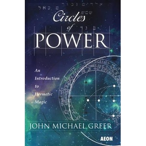 Circles of Power | John Michael Greer (ISBN: 9781904658856)