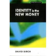 Identity is the New Money - Birch David