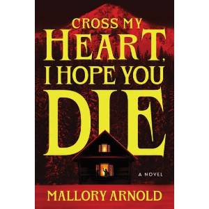Cross My Heart, I Hope You Die (ISBN: 9781464282287)